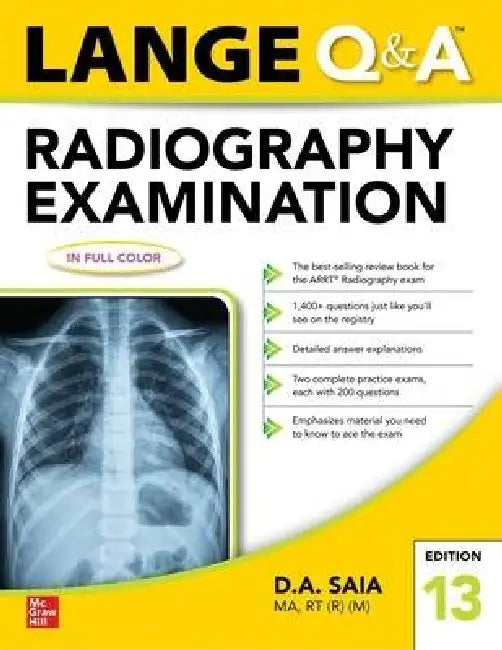 Lange Q & A Radiography Examination, Thirteenth Edition by D. a. Saia