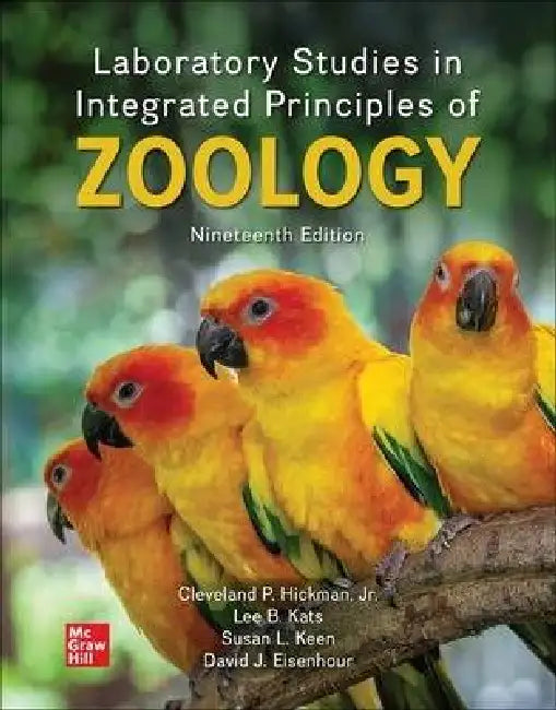 Laboratory Studies in Integrated Principles of Zoology by Hickman Jr. Cleveland P., David J. Eisenhour, Lee Kats