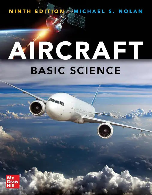 Aircraft Basic Science, Ninth Edition by Michael S. Nolan