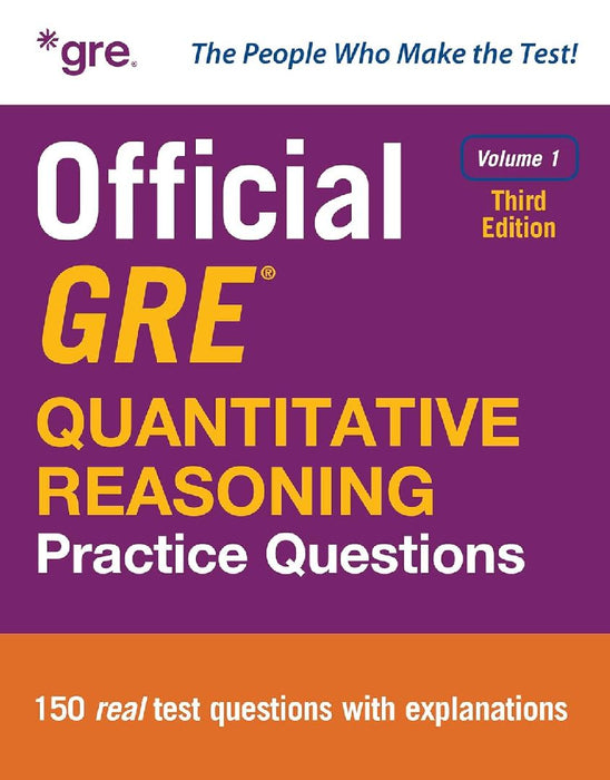 Official GRE Quantitative Reasoning Practice Questions, Third Edition, Volume 1 by Educational Testing Service