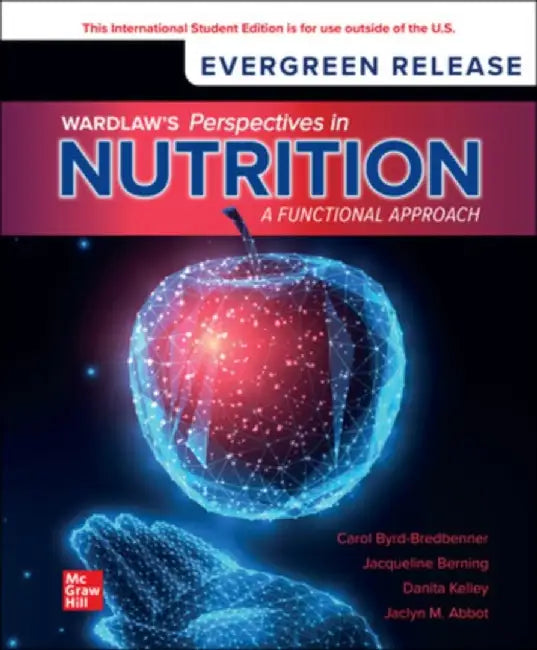 Wardlaw's Perspectives in Nutrition: A Functional Approach: 2024 Release ISE by Carol Byrd-Bredbenner