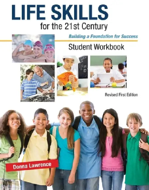 Life Skills for the 21st Century: Building a Foundation for Success, Student Workbook by Pearson Learning Solutions