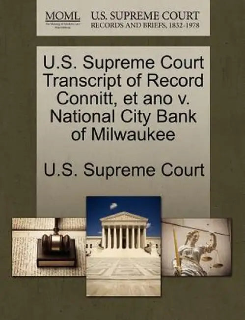U.S. Supreme Court Transcript of Record Connitt, Et Ano V. National City Bank of Milwaukee by U. S. Supreme Court