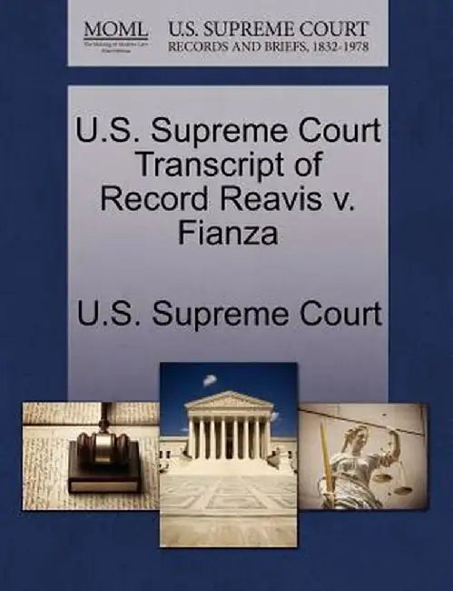 U.S. Supreme Court Transcript of Record Reavis V. Fianza by U. S. Supreme Court