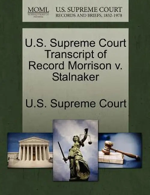 U.S. Supreme Court Transcript of Record Morrison V. Stalnaker by U. S. Supreme Court