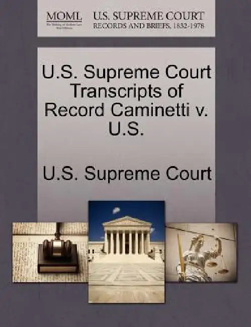 U.S. Supreme Court Transcripts of Record Caminetti v. U.S. by U. S. Supreme Court