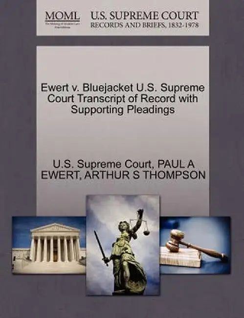 Ewert V. Bluejacket U.S. Supreme Court Transcript of Record with Supporting Pleadings by Paul A. Ewert