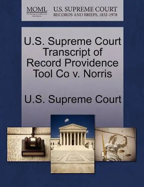 U.S. Supreme Court Transcript of Record Providence Tool Co V. Norris by U. S. Supreme Court