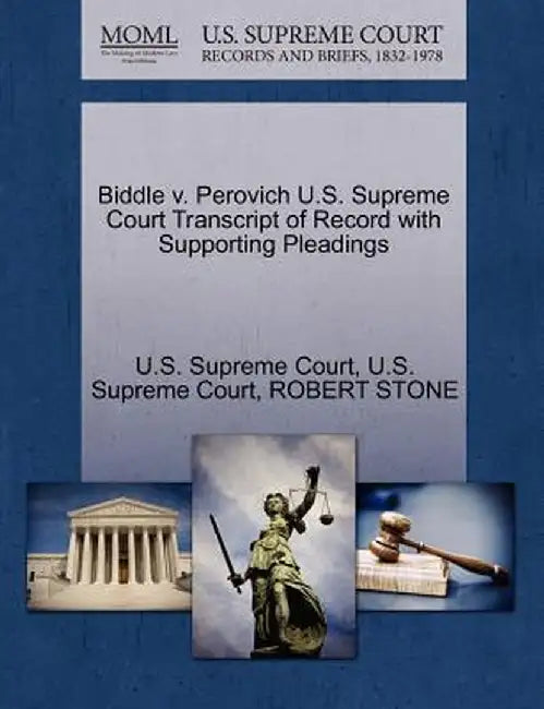 Biddle V. Perovich U.S. Supreme Court Transcript of Record with Supporting Pleadings by Robert Stone