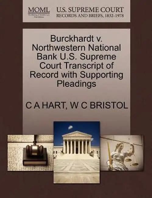 Burckhardt V. Northwestern National Bank U.S. Supreme Court Transcript of Record with Supporting Pleadings by C. A. Hart