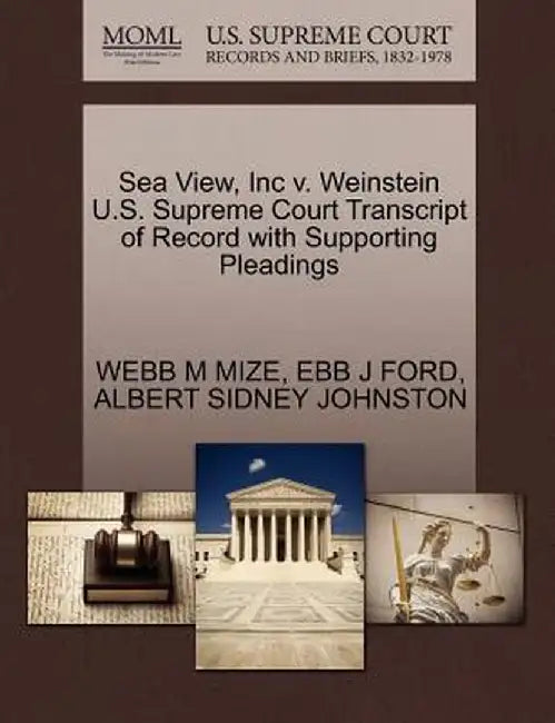 Sea View, Inc V. Weinstein U.S. Supreme Court Transcript of Record with Supporting Pleadings by Webb M. Mize