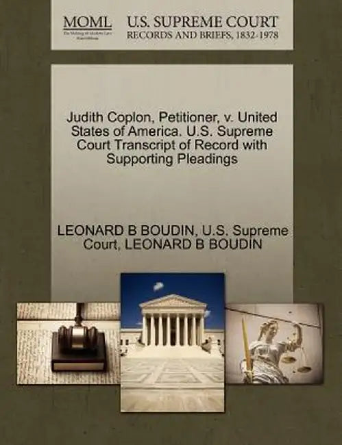 Judith Coplon, Petitioner, V. United States of America. U.S. Supreme Court Transcript of Record with Supporting Pleadings by Leonard B. Boudin
