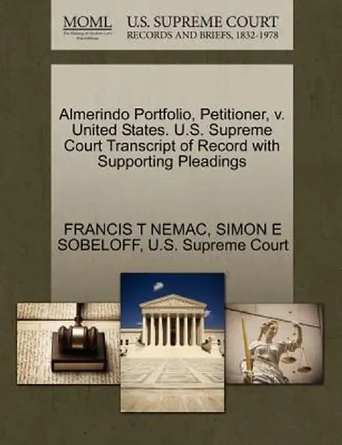 Almerindo Portfolio, Petitioner, V. United States. U.S. Supreme Court Transcript of Record with Supporting Pleadings by Francis T. Nemac