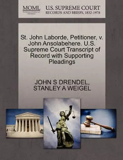 St. John Laborde, Petitioner, V. John Ansolabehere. U.S. Supreme Court Transcript of Record with Supporting Pleadings by John S. Drendel