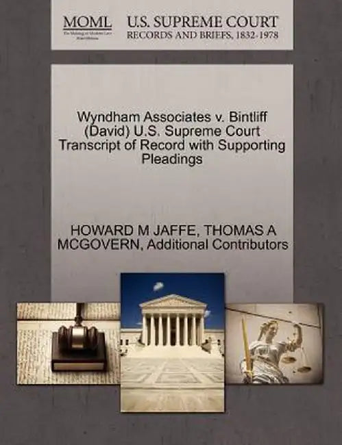 Wyndham Associates V. Bintliff (David) U.S. Supreme Court Transcript of Record with Supporting Pleadings by Howard M. Jaffe
