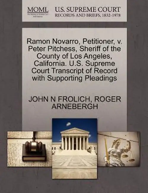 Ramon Novarro, Petitioner, V. Peter Pitchess, Sheriff of the County of Los Angeles, California. U.S. Supreme Court Transcript of Record with Supportin by John N. Frolich