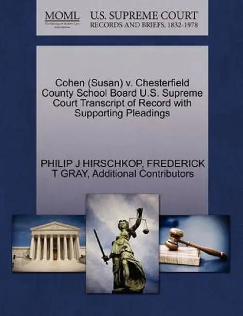 Cohen (Susan) V. Chesterfield County School Board U.S. Supreme Court Transcript of Record with Supporting Pleadings by Philip J. Hirschkop