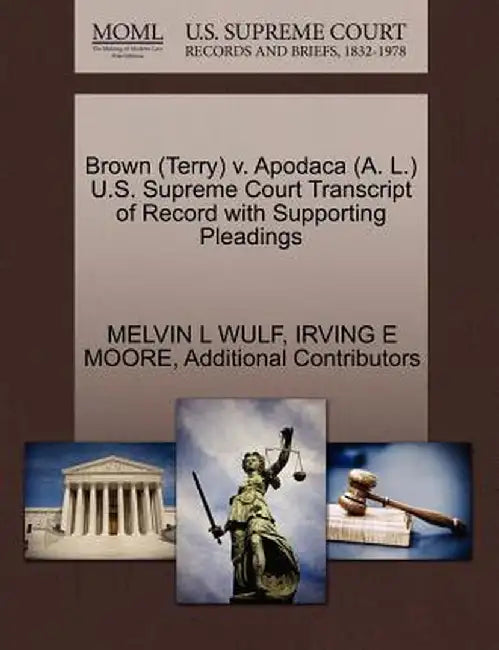 Brown (Terry) V. Apodaca (A. L.) U.S. Supreme Court Transcript of Record with Supporting Pleadings by Melvin L. Wulf