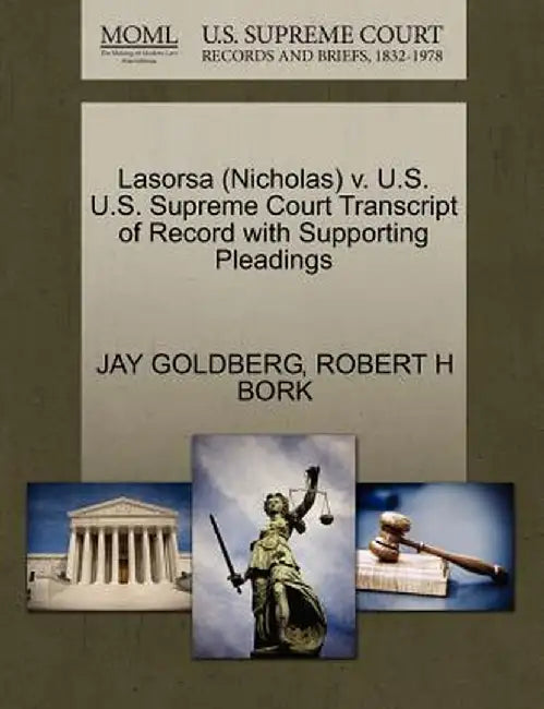 Lasorsa (Nicholas) V. U.S. U.S. Supreme Court Transcript of Record with Supporting Pleadings by Jay Goldberg