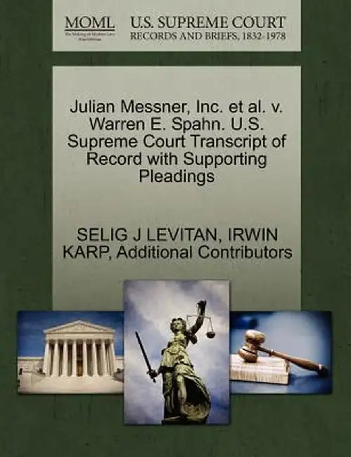 Julian Messner, Inc. et al. V. Warren E. Spahn. U.S. Supreme Court Transcript of Record with Supporting Pleadings by Selig J. Levitan