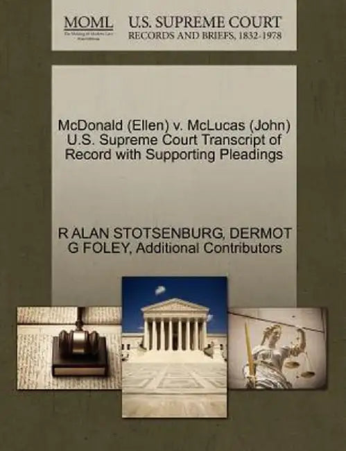 McDonald (Ellen) V. McLucas (John) U.S. Supreme Court Transcript of Record with Supporting Pleadings by R. Alan Stotsenburg