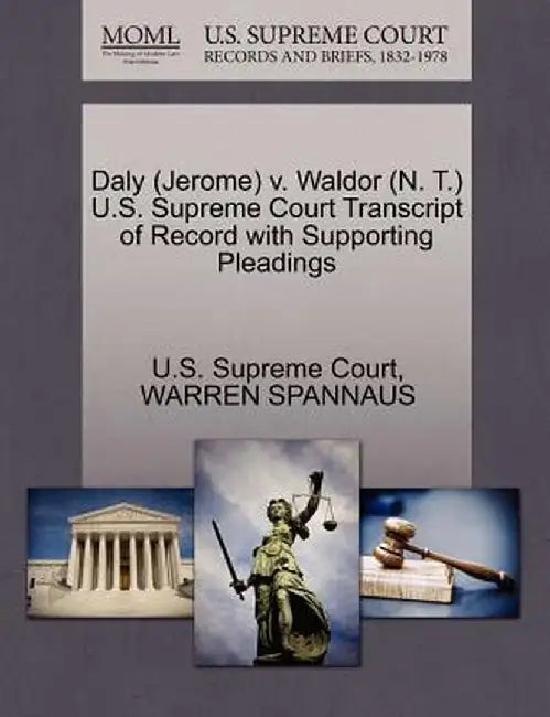 Daly (Jerome) V. Waldor (N. T.) U.S. Supreme Court Transcript of Record with Supporting Pleadings by U. S. Supreme Court