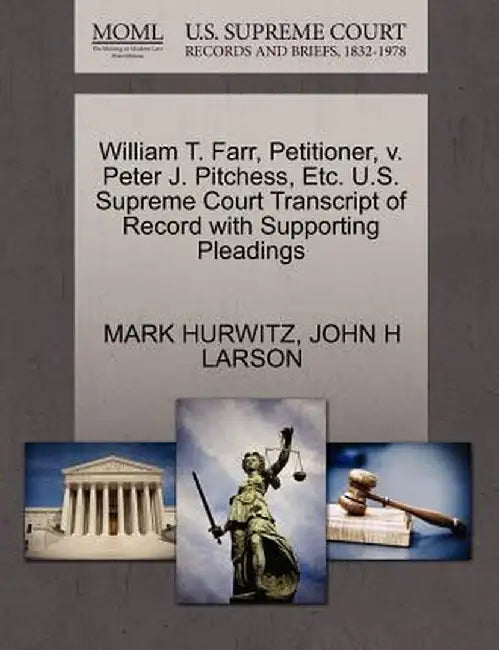 William T. Farr, Petitioner, V. Peter J. Pitchess, Etc. U.S. Supreme Court Transcript of Record with Supporting Pleadings by Mark Hurwitz