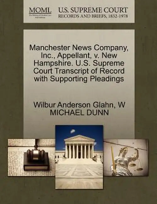 Manchester News Company, Inc., Appellant, V. New Hampshire. U.S. Supreme Court Transcript of Record with Supporting Pleadings by Wilbur Anderson Glahn