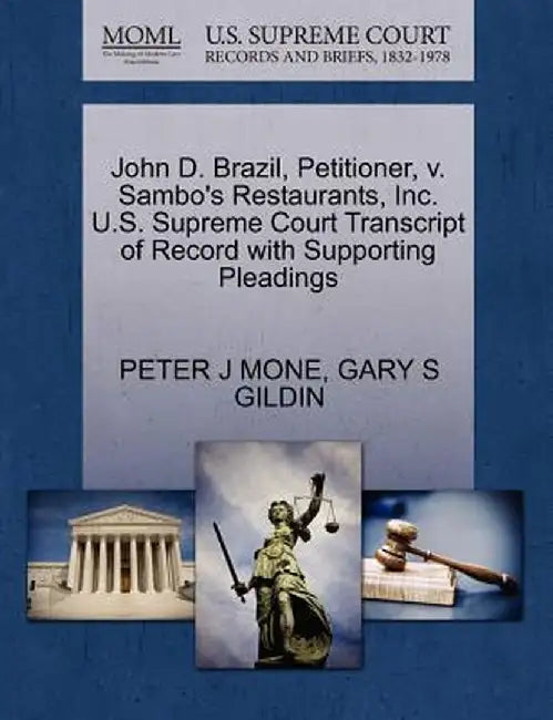John D. Brazil, Petitioner, V. Sambo's Restaurants, Inc. U.S. Supreme Court Transcript of Record with Supporting Pleadings by Peter J. Mone