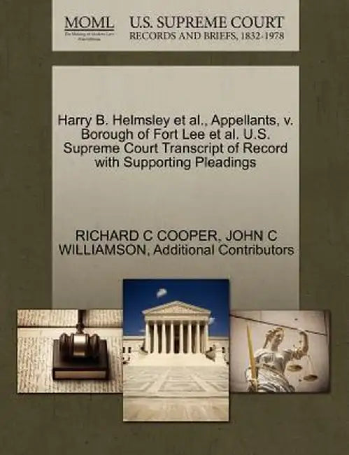 Harry B. Helmsley et al., Appellants, V. Borough of Fort Lee et al. U.S. Supreme Court Transcript of Record with Supporting Pleadings by Richard C. Cooper