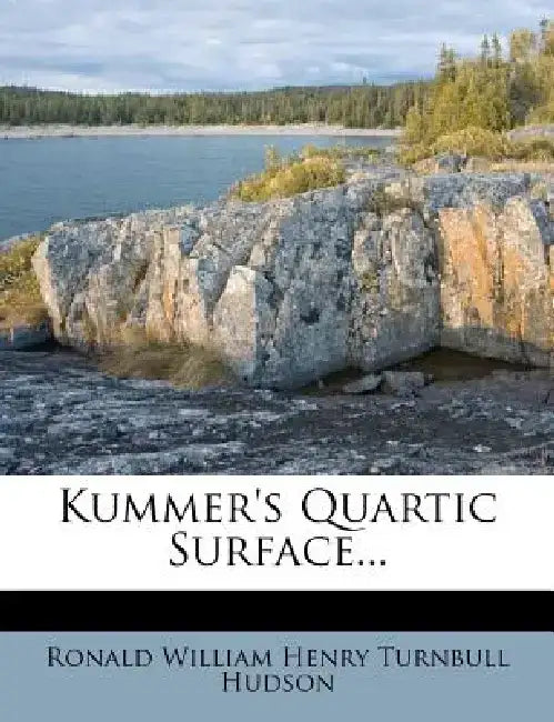 Kummer's Quartic Surface... by Ronald William Henry Turnbull Hudson