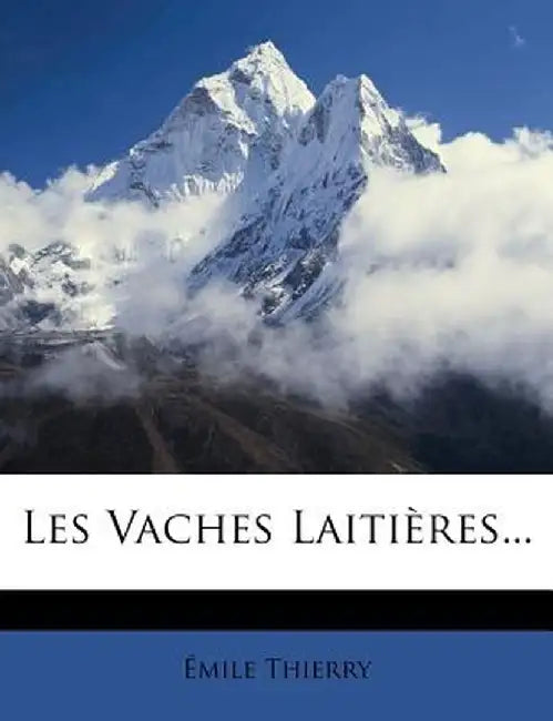 Les Vaches Laitieres... by Mile Thierry