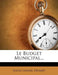 Le Budget Municipal... by Alexis Gabriel Desbats