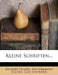 Kleine Schriften... by Richard Heinzel