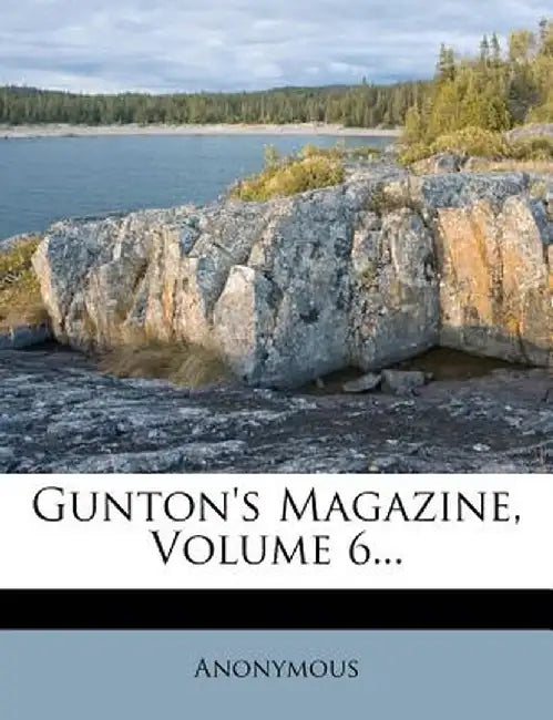 Gunton's Magazine, Volume 6... by Anonymous