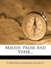 Maude: Prose and Verse... by Christina Georgina Rossetti