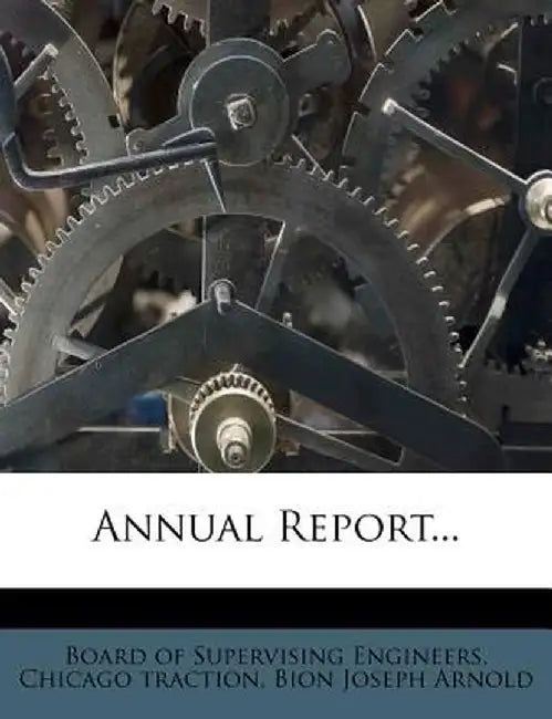 Annual Report... by Chicago Traction
