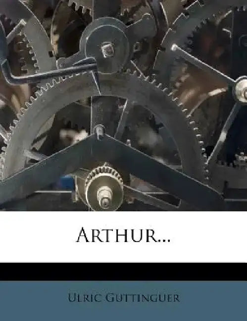 Arthur... by Ulric Guttinguer