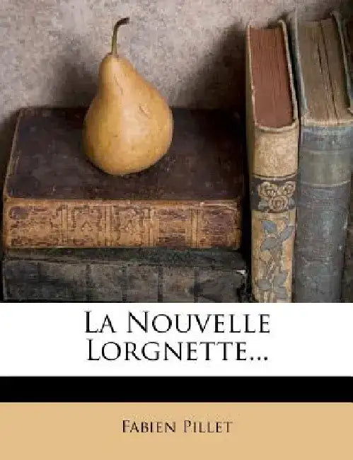 La Nouvelle Lorgnette... by Fabien Pillet