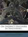 On Indirect Discourse in Thucydides... by Albert Bledsoe Dinwiddie
