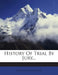 History Of Trial By Jury by William Forsyth