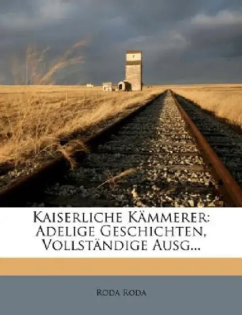 Kaiserliche Kammerer. by Roda Roda