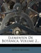 Elementos de Botanica, Volume 2... by Achille Richard