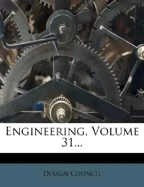 Engineering; Volume 31 by Design Council