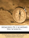 Memoires de L'Academie Des Sciences... by Acad Mie Des Sciences (France), Institut de France Classes Des Sciences, Academie Des Sciences (France)