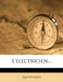 L'Electricien... by Anonymous