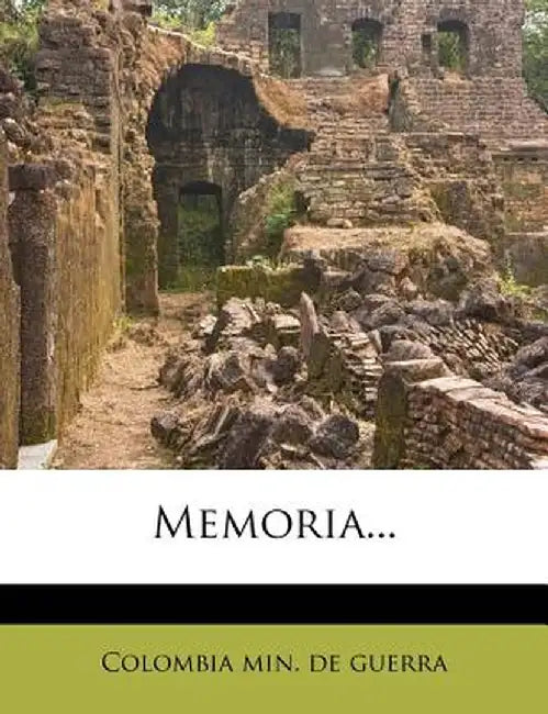 Memoria... by Colombia Min De Guerra
