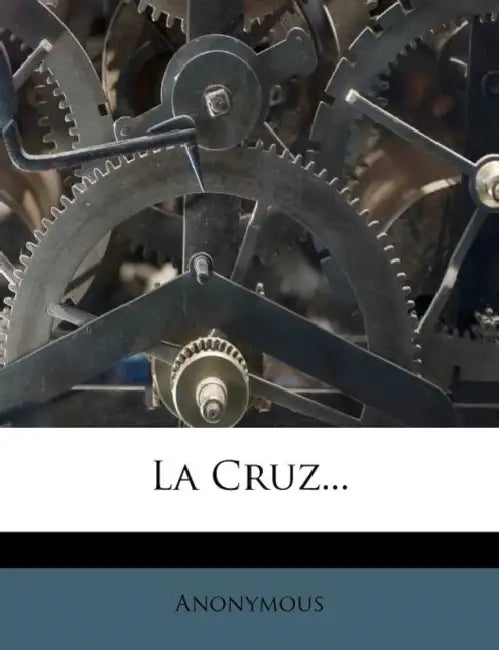 La Cruz... by Anonymous