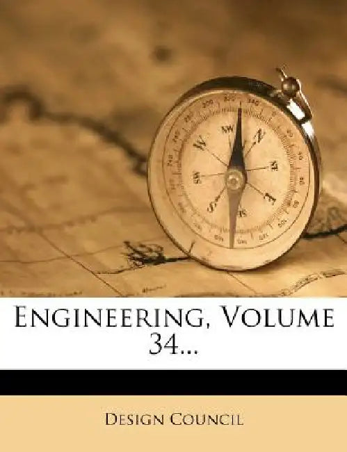 Engineering; Volume 34 by Design Council
