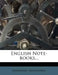 English Note-Books... by Nathaniel Hawthorne